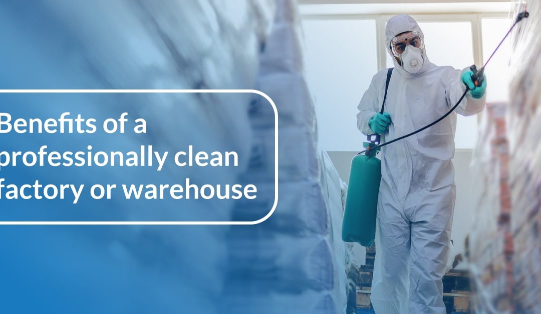 Benefits-Of-A-Professionally-clean-factory