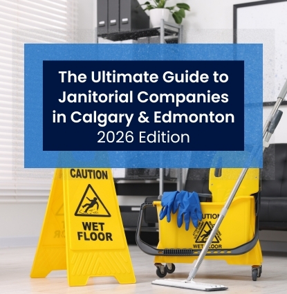 Cleaning equipment standing on floor with title overlay Illustration of janitorial professional cleaning windows with supplies, representing "The ultimate guide to janitorial companies in Calgary and Edmonton 2026 Edition".
